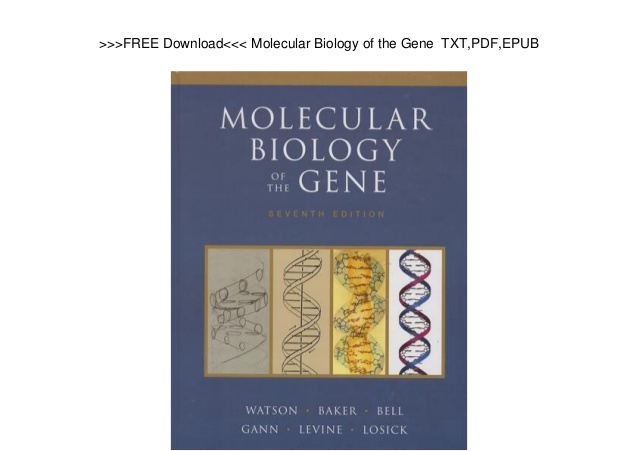 Molecular Biology Of The Gene Pdf Free Download